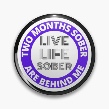 Two Months Sober Pin